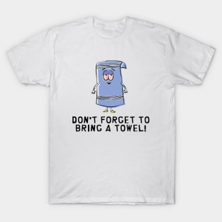 South Park: Don't Forget to Bring a Towel! T-Shirt